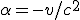 LaTeX: \alpha=-v/c^2