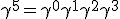 LaTeX: \gamma^5=\gamma^0\gamma^1\gamma^2\gamma^3