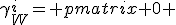 LaTeX: \gamma^i_W= \begin{pmatrix} \mathbf{0} & \sigma_i \\ -\sigma_i & \mathbf{0} \end{pmatrix}