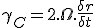 LaTeX: \gamma_C = 2.\Omega.\frac{\delta{r}}{\delta t}