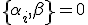 LaTeX: \left\{\alpha_i,\beta\right\}=0