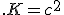 LaTeX: \left .K=c^2\right.