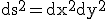 LaTeX: \mathrm ds^2= \mathrm dx^2 + \mathrm dy^2\,