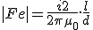 LaTeX: |Fe| = \frac {i2} {2 \pi \mu_0} . \frac {l} {d}