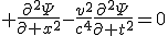 LaTeX:  \frac{\partial^2\Psi}{\partial x^2}-\frac{v^2}{c^4}\frac{\partial^2\Psi}{\partial t^2}=0