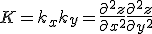 LaTeX:  K=k_{x}k_{y}=   \frac{\partial ^2 z}{\partial x^2} \frac{\partial ^2 z}{\partial y^2} 