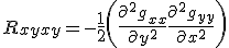LaTeX:  R_{xyxy}=  -\frac{1}{2}\left(\frac{\partial ^2 g_{xx}}{\partial y^2} + \frac{\partial ^2 g_{yy}}{\partial x^2}\right) 