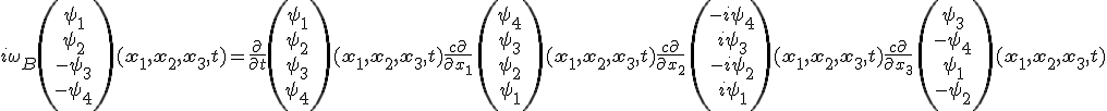 LaTeX:  i\omega_B  \left(\begin{matrix}\psi_1\\\psi_2\\-\psi_3\\-\psi_4 \end{matrix}\right) (\mathbf{x_1, x_2, x_3},t) = \frac{\partial}{\partial t} \left(\begin{matrix}\psi_1\\\psi_2\\\psi_3\\\psi_4 \end{matrix}\right) (\mathbf{x_1, x_2, x_3},t)   +  \frac{c\partial}{\partial x_1}\,\left(\begin{matrix}\psi_4\\\psi_3\\\psi_2\\\psi_1 \end{matrix}\right) (\mathbf{x_1, x_2, x_3},t) +  \frac{c\partial}{\partial x_2}\,\left(\begin{matrix}-i\psi_4\\i\psi_3\\-i\psi_2\\i\psi_1 \end{matrix}\right) (\mathbf{x_1, x_2, x_3},t) +  \frac{c\partial}{\partial x_3}\,  \left(\begin{matrix}\psi_3\\-\psi_4\\\psi_1\\-\psi_2 \end{matrix}\right) (\mathbf{x_1, x_2, x_3},t) 