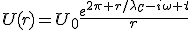 LaTeX: U(r)=U_0\frac{e^{2\pi r/\lambda_C-i\omega t}}{r}