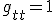 LaTeX: g_{tt} = 1