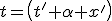 LaTeX: t=\left(t'+\alpha x'\right)
