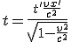 LaTeX: t=  \frac{t' + \frac{vx'}{c^2}}{ \sqrt[]{1 -\frac{v^2}{c^2}} } 